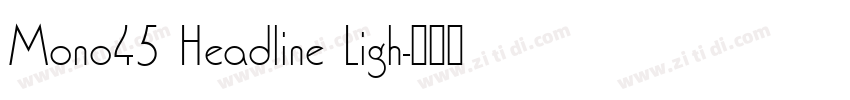 Mono45 Headline Ligh字体转换